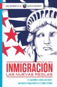 inmigracion. las nuevas reglas. guia de univision (ebook)-9781945540653 inmigracion. las nuevas reglas. guia de univision (ebook)-9781945540653