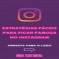 Descargar best sellers ebooks gratis ESTRATÉGIAS FÁCEIS PARA FICAR FAMOSA NO INSTAGRAM
        EBOOK (edición en portugués) de MAX EDITORIAL 9781991090553