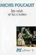 les mots et les choses: une archeologie des sciences humaines-michel foucault-9782070293353 les mots et les choses: une archeologie des sciences humaines-michel foucault-9782070293353