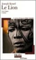 le lion (texte + dossier)-joseph kessel-9782070316953 le lion (texte + dossier)-joseph kessel-9782070316953