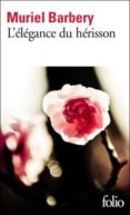 l elegance du herisson-muriel barbery-9782070391653 l elegance du herisson-muriel barbery-9782070391653