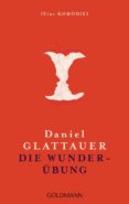 die wunderübung-daniel glattauer-9783442482153 die wunderübung-daniel glattauer-9783442482153