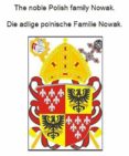 Descargas gratuitas de libros en google THE NOBLE POLISH FAMILY NOWAK. DIE ADLIGE POLNISCHE FAMILIE NOWAK. 9783756217953 en español de WERNER ZUREK PDF FB2 PDB