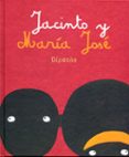 jacinto y maria jose-diego francisco dipacho sanchez-9786071600653 jacinto y maria jose-diego francisco dipacho sanchez-9786071600653