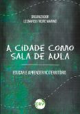 A CIDADE COMO SALA DE AULA  (edición en portugués)