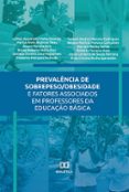 Leer en linea PREVALÊNCIA DE SOBREPESO/OBESIDADE E FATORES ASSOCIADOS EM PROFESSORES DA EDUCAÇÃO BÁSICA  (edición en portugués) 9786525281353 de LYLLIAN APARECIDA VIEIRA, MARIZA ALVES, BRUNA ROBERTA MEIRA (Spanish Edition)