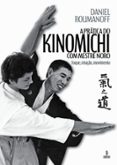 A PRÁTICA DO KINOMICHI COM MESTRE NORO