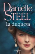 la duquesa (ebook)-danielle steel-9788401022753 la duquesa (ebook)-danielle steel-9788401022753