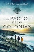Ebooks gratuitos con descarga de audio EL PACTO DE LAS COLONIAS
				EBOOK PDB ePub MOBI de LAURA AZCONA en español 9788401032660