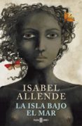 la isla bajo el mar (ebook)-isabel allende-9788401342653 la isla bajo el mar (ebook)-isabel allende-9788401342653