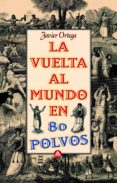 la vuelta al mundo en 80 polvos (ebook)-9788403011953 la vuelta al mundo en 80 polvos (ebook)-9788403011953