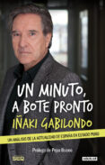 un minuto a bote pronto-iñaki gabilondo-9788403014053 un minuto a bote pronto-iñaki gabilondo-9788403014053
