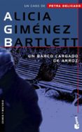 un barco cargado de arroz-alicia gimenez bartlett-9788408066453 un barco cargado de arroz-alicia gimenez bartlett-9788408066453