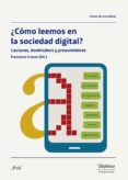 ¿cómo leemos en la sociedad digital?-francisco cruces villalobos-9788408178453 ¿cómo leemos en la sociedad digital?-francisco cruces villalobos-9788408178453
