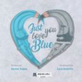 Just love you blue-16698603-otro-formato