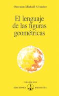 Descargando libros de google books EL LENGUAJE DE LAS FIGURAS GEOMÉTRICAS (Literatura española)