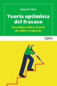 Descargas de libros electrónicos gratis para iPad 1 TEORÍA OPTIMISTA DEL FRACASO de IGNASI GIRÓ PDB (Literatura española) 9788412053753