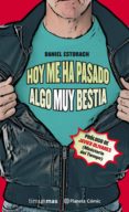 Ebook versión completa descarga gratuita HOY ME HA PASADO ALGO MUY BESTIA (NOVELA) Nº 01/03