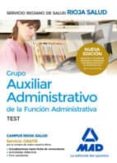 grupo auxiliar administrativo de la funcion administrativa del servicio riojano: test-9788414202753 grupo auxiliar administrativo de la funcion administrativa del servicio riojano: test-9788414202753