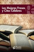 las mejores frases y citas celebres-9788415089353 las mejores frases y citas celebres-9788415089353
