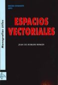 espacios vectoriales-juan de burgos roman-9788415214953 espacios vectoriales-juan de burgos roman-9788415214953