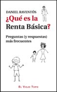 ¿que es la renta basica? (el viejo topo)-daniel raventos-9788415216353 ¿que es la renta basica? (el viejo topo)-daniel raventos-9788415216353