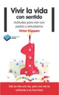 vivir la vida con sentido-victor kuppers-9788415577553 vivir la vida con sentido-victor kuppers-9788415577553