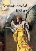 el greco-fernando arrabal-9788415715153 el greco-fernando arrabal-9788415715153
