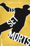 (pe) les set morts-carlos vila sexto-9788415745853 (pe) les set morts-carlos vila sexto-9788415745853