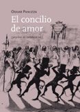 el concilio de amor-oskar panizza-9788415862253 el concilio de amor-oskar panizza-9788415862253