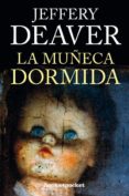 la muñeca dormida-jeffery deaver-9788415870753 la muñeca dormida-jeffery deaver-9788415870753
