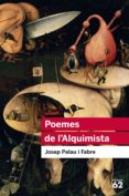 poemes de l alquimista. una seleccio-josep palau i fabre-9788415954453 poemes de l alquimista. una seleccio-josep palau i fabre-9788415954453