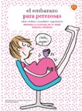 el embarazo para perezosas-frederique corre-montagu-soledad bravi-9788416177653 el embarazo para perezosas-frederique corre-montagu-soledad bravi-9788416177653