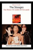 the stooges: fun house: el sonido del free-punk-marcos gendre-9788416229253 the stooges: fun house: el sonido del free-punk-marcos gendre-9788416229253