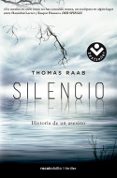 silencio: historia de un asesino-thomas raab-9788416240753 silencio: historia de un asesino-thomas raab-9788416240753