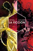 la ficcion-curt pires-david rubin-9788416251353 la ficcion-curt pires-david rubin-9788416251353