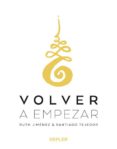 volver a empezar-ruth jimenez-santiago tejedor-9788416344253 volver a empezar-ruth jimenez-santiago tejedor-9788416344253
