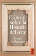 criterios sobre la historia del arte-kosme de barañano-9788416523153 criterios sobre la historia del arte-kosme de barañano-9788416523153