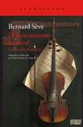 el instrumento musical: un estudio filosofico-bernard seve-9788416748853 el instrumento musical: un estudio filosofico-bernard seve-9788416748853