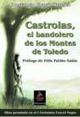 castrolas, el bandolero de los montes de toledo-constancio chacon velasco-9788416768653 castrolas, el bandolero de los montes de toledo-constancio chacon velasco-9788416768653