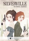 silverville-victoria alvarez-9788416858453 silverville-victoria alvarez-9788416858453
