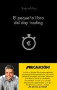 el pequeño libro del day trading-borja muñoz-9788416928453 el pequeño libro del day trading-borja muñoz-9788416928453