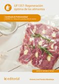 (i.b.d.) regeneración óptima de los alimentos. hotr0110 - dirección y producción en cocina-antonio jose peraita albadalejo-9788417086053 (i.b.d.) regeneración óptima de los alimentos. hotr0110 - dirección y producción en cocina-antonio jose peraita albadalejo-9788417086053