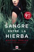 sangre entre la hierba (trilogia de la sangre 3)-maribel medina-9788417108953 sangre entre la hierba (trilogia de la sangre 3)-maribel medina-9788417108953