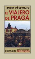 el viajero de praga-javier vasconez-9788417143053 el viajero de praga-javier vasconez-9788417143053