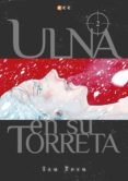 ulna en su torreta núm. 02-izu toru-9788417243753 ulna en su torreta núm. 02-izu toru-9788417243753