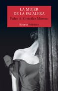 la mujer de la escalera (ebook)-pedro a. gonzalez moreno-9788417308353 la mujer de la escalera (ebook)-pedro a. gonzalez moreno-9788417308353