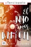 el reto más difícil (ebook)-lory squire-9788417705053 el reto más difícil (ebook)-lory squire-9788417705053