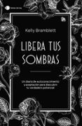 Descarga gratuita de libros electrónicos holandeses. LIBERA TUS SOMBRAS
				EBOOK  in Spanish