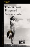 suave es la noche-francis scott fitzgerald-9788420474953 suave es la noche-francis scott fitzgerald-9788420474953